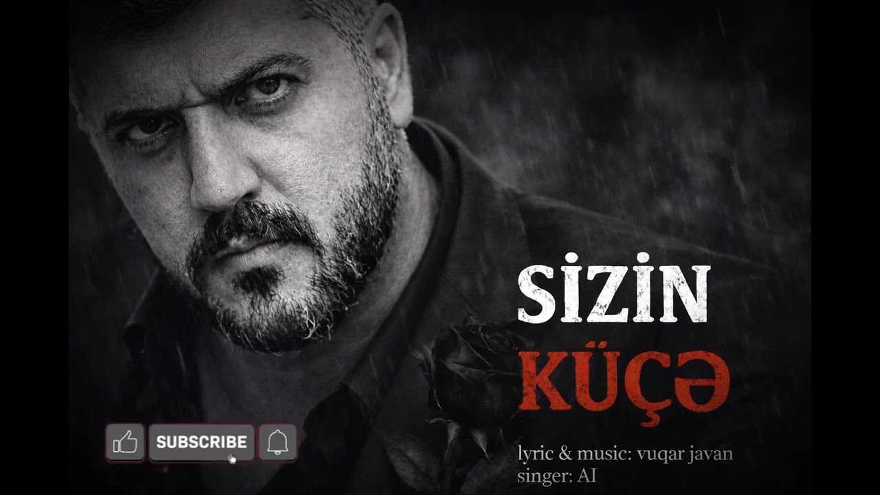 SİZİN KÜÇƏ - BU MAHNI SƏNƏDİR