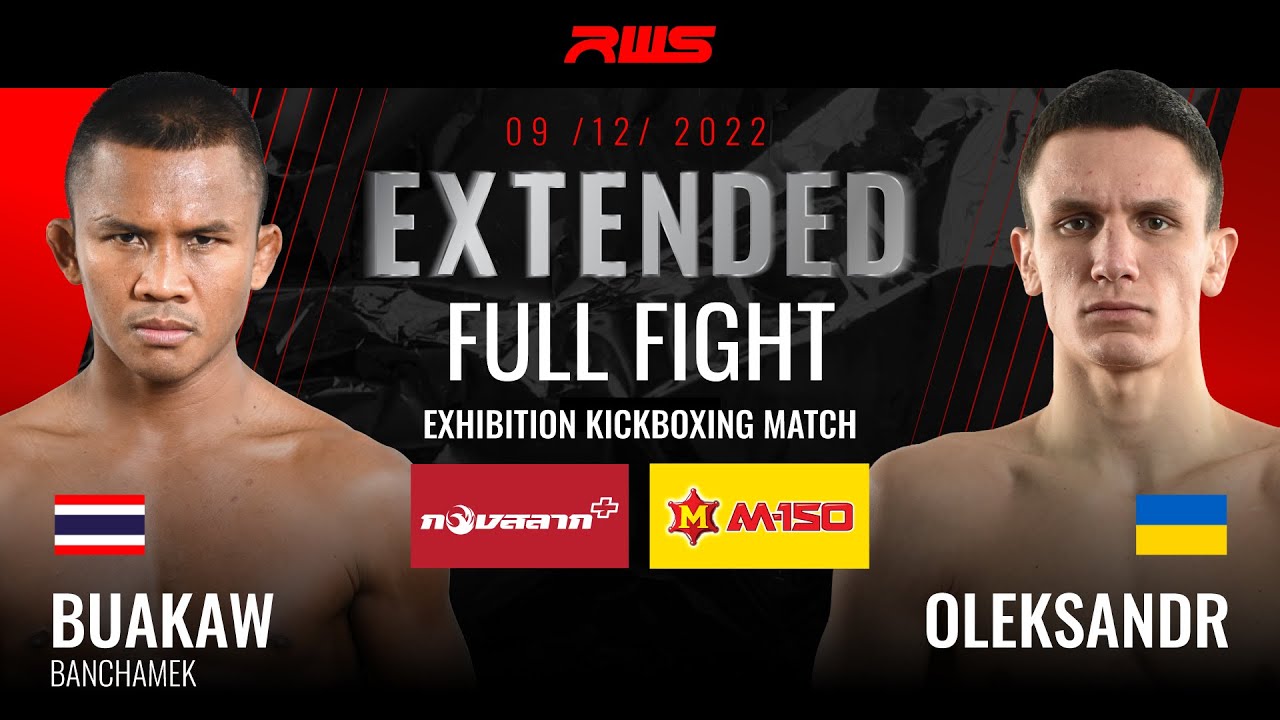 RWS EXTENDED FULL FIGHT | บัวขาว vs. โอเล็กซานเดอร์ เยฟิเมนโก้ | Buakaw vs. Oleksandr Yefimenko