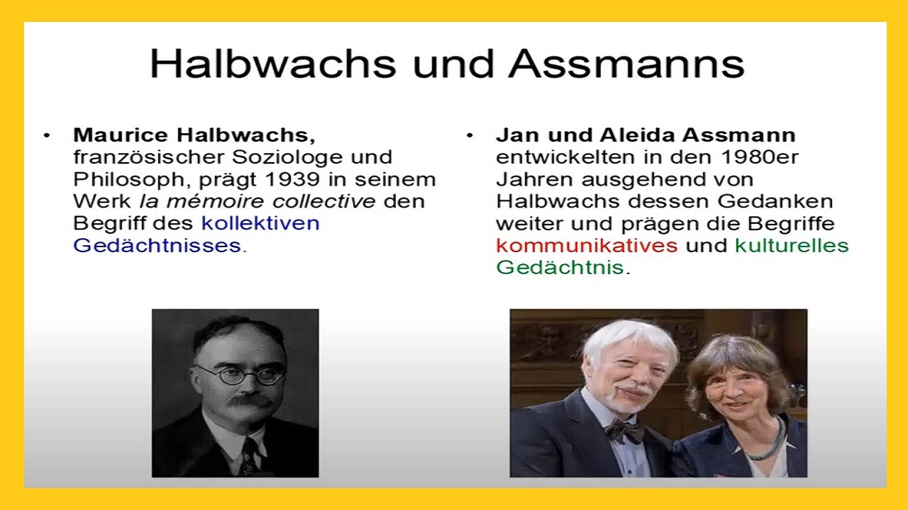 Halbwachs und Assmann: kollektives, kommunikatives und kulturelles Ged&auml;chtnis (Geschichte Q-Phase)