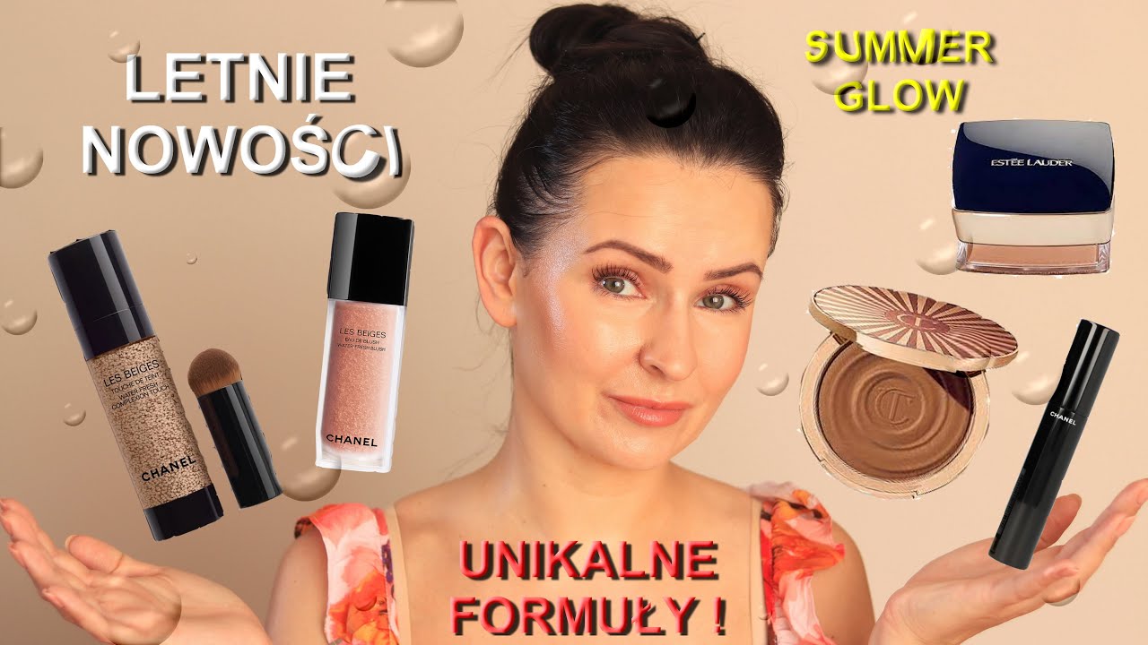 Test Letnich Nowości - Unikalne Formuły - Chanel Water Fresh, Charlotte T. Beautiful Skin Bronzer