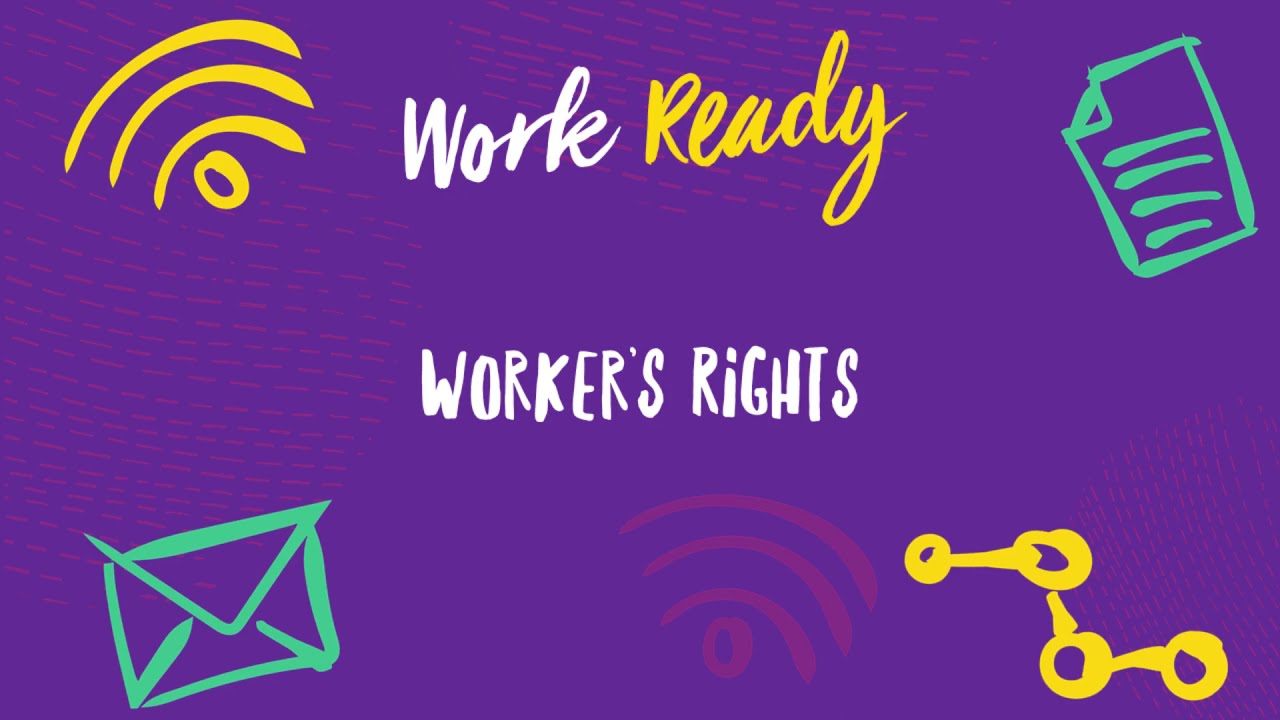 Work Ready: Workers&rsquo; Rights with Consumer & Business Affairs