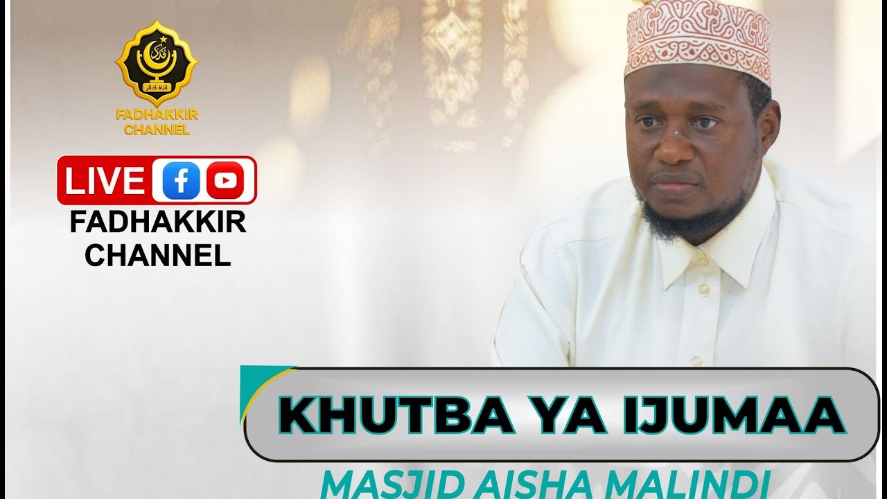 🔴#LIVE KHUTBA YA IJUMAA MASJID AISHA MALNDI