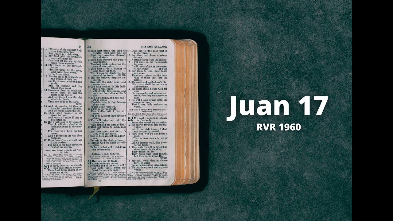 Juan 17 - Reina Valera 1960 (Biblia en audio)