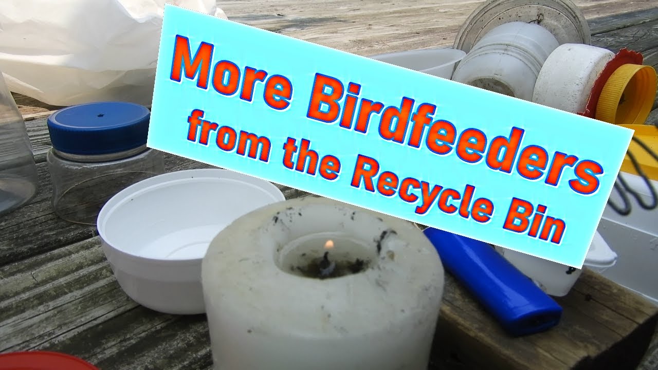Bird Feeders from the Recycle Bin - Updated