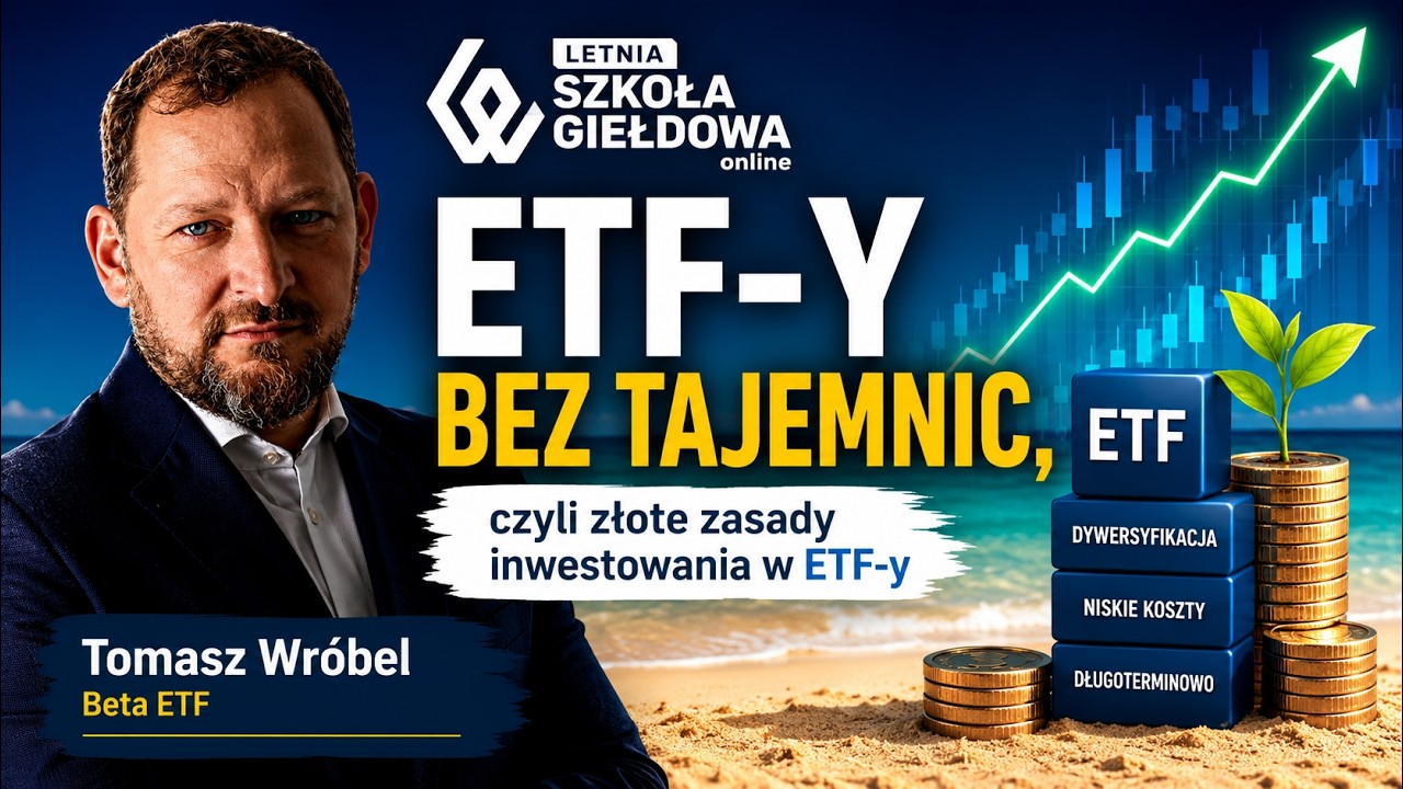 ETF-y bez tajemnic, czyli złote zasady inwestowania w ETF-y [LSG 2026]