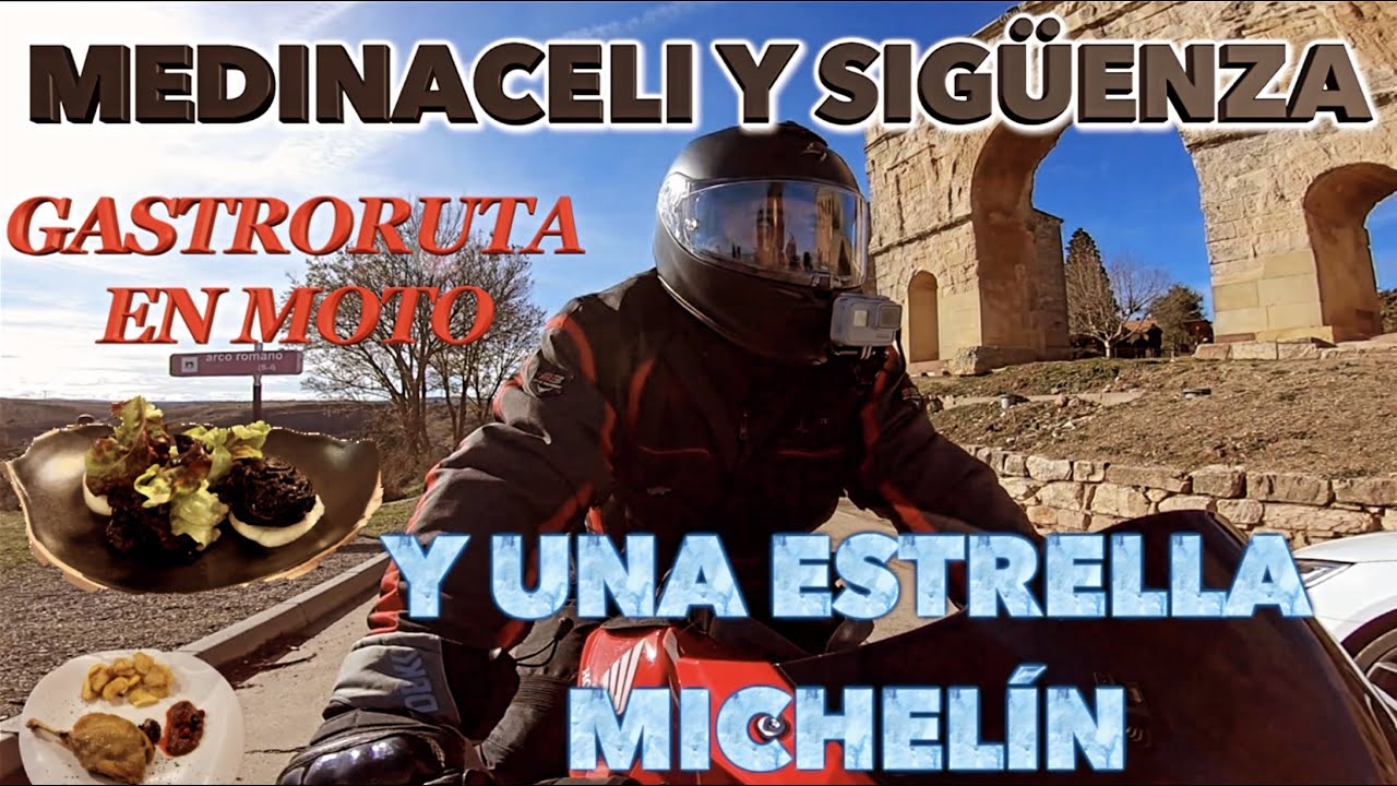 LAS DOS CASTILLAS Medinaceli y Sigüenza y UNA ESTRELLA MICHELIN gastroruta en moto MOTOVLOG 74