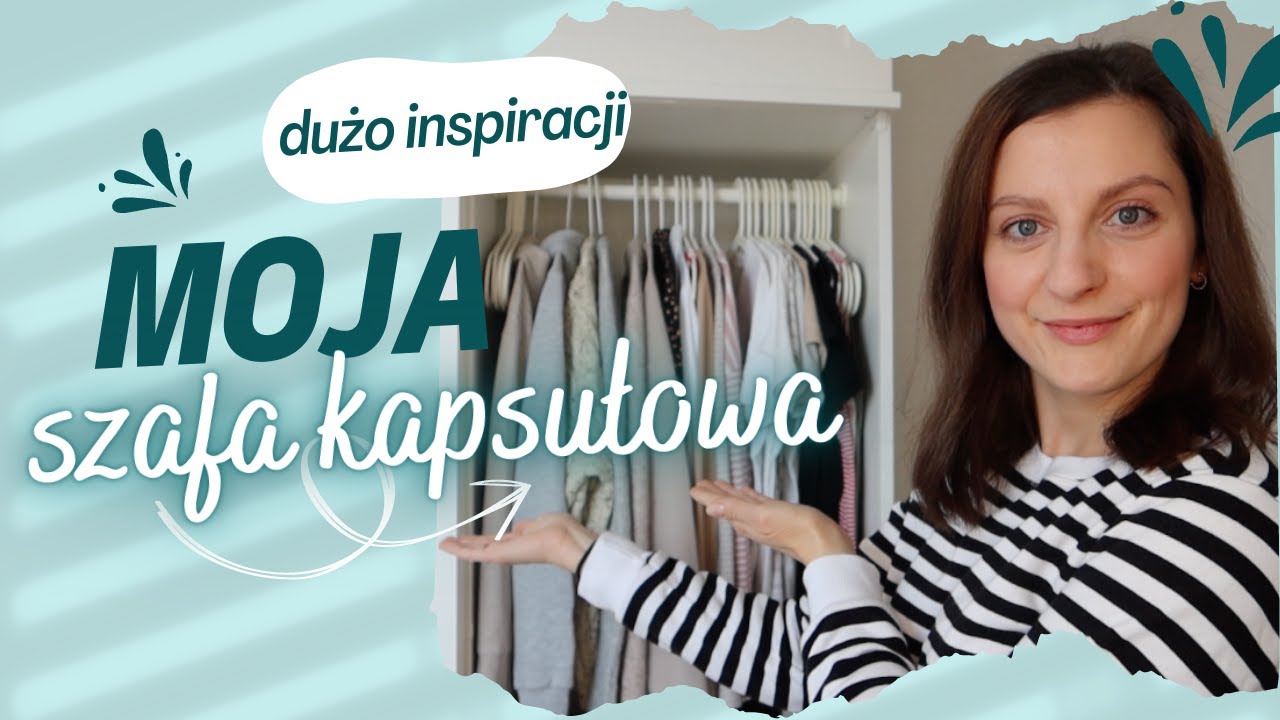 PRZEGLĄD MOJEJ SZAFY KAPSUŁOWEJ | Ile mam ubrań, co noszę, polecam marki i materiały