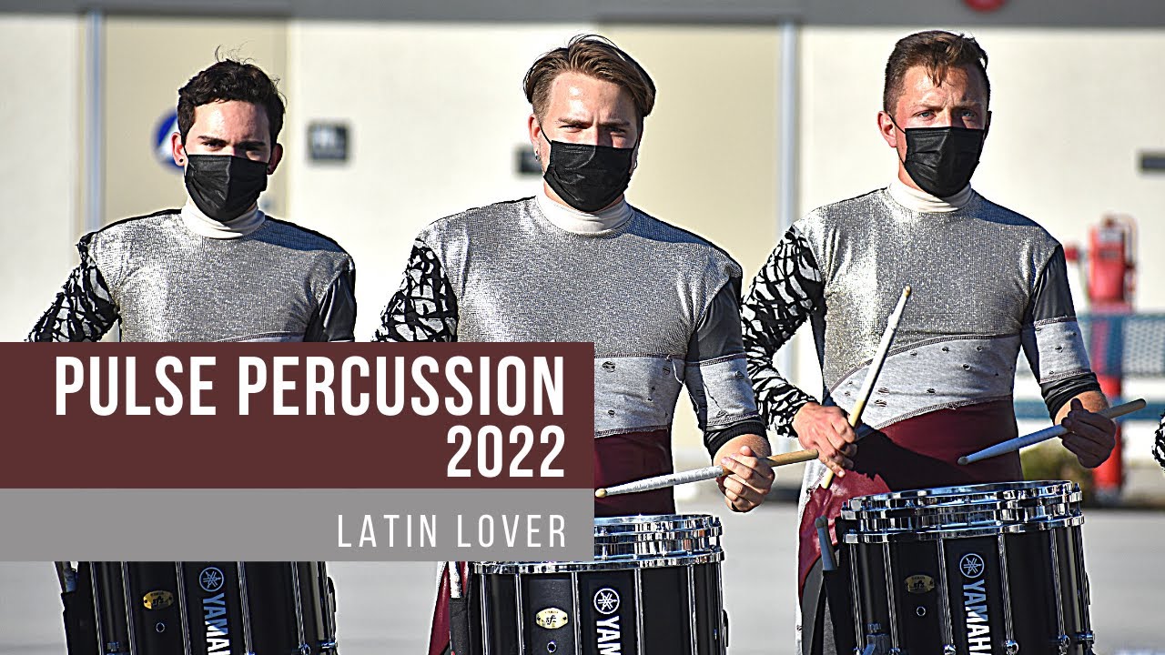 Pulse Percussion 2022 - Latin Lover
