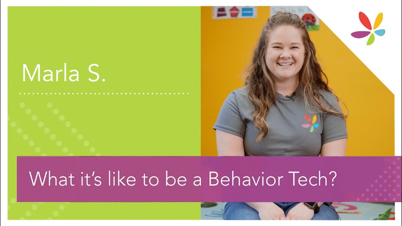 What’s it like to be a Behavior Technician? - Marla S.