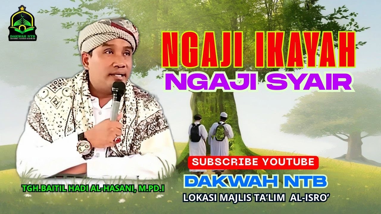 TGS  | Tgh.Baitil Hadi Al-Hasani  / Ikayah merdunya@dakwahntb