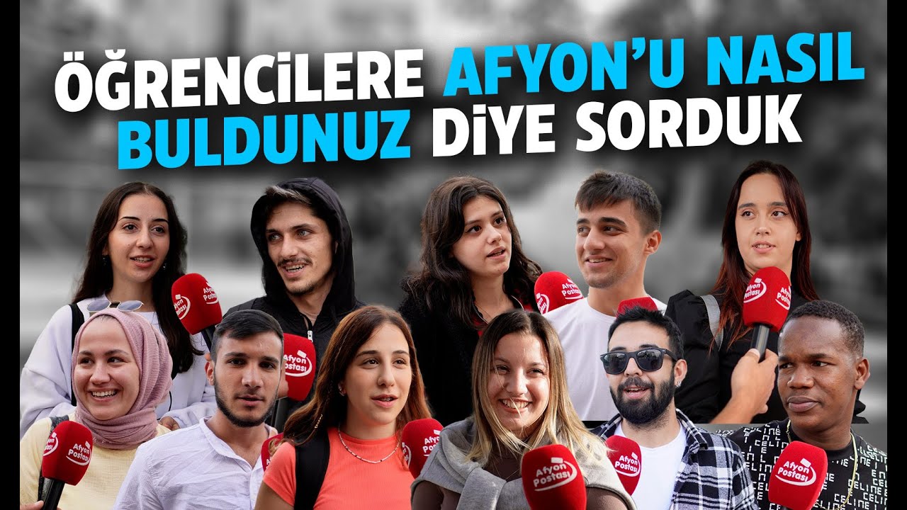 Öğrencilere Afyon'u nasıl buldunuz diye sorduk! / Sokak Röportajı
