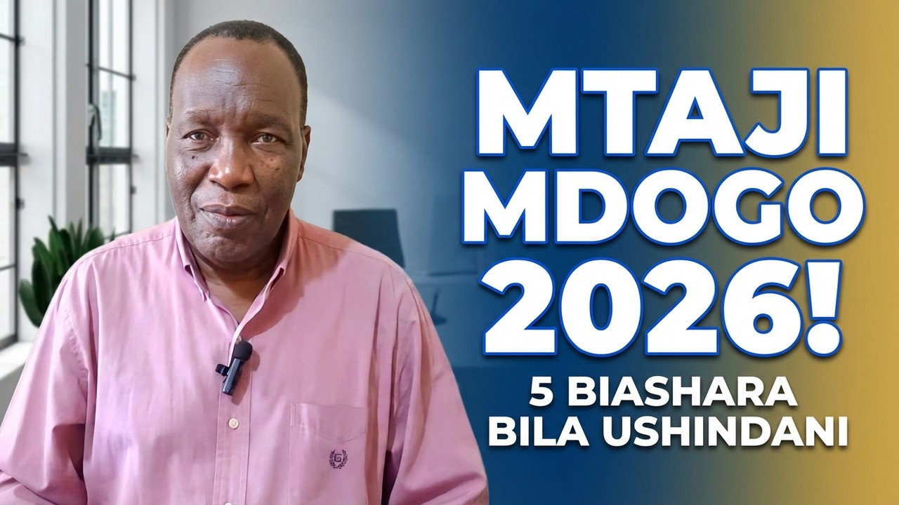 Biashara 5 Za Mtaji Mdogo Zisizo na Ushindani Mkubwa 2026!