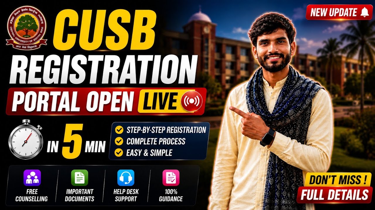 CUSB Registration Portal Open 2026 | Complete Registration Process Step-by-Step | Full Guide |