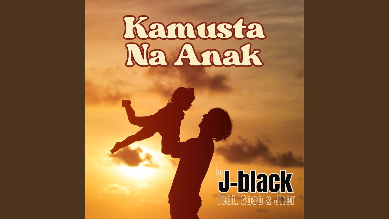Kamusta Na Anak (feat. Goso, Jher)