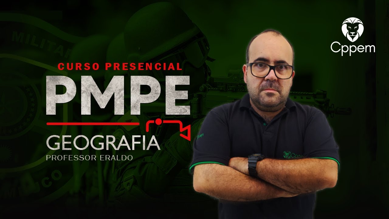 TURMA PMPE - GEOGRAFIA - INDICADORES SOCIAIS DE PERNAMBUCO | PROF. ERALDO VALENÇA | CPPEM