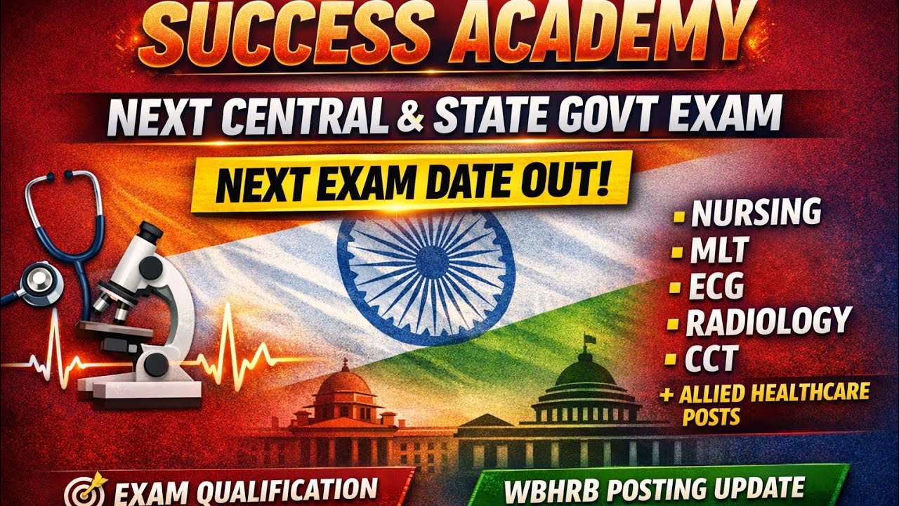 NURSING MLT RADIOLOGY ECG OT CCT NEXT CENTRAL & STATE GOVT  EXAM , QUALIFICATION, WBHRB POSTING