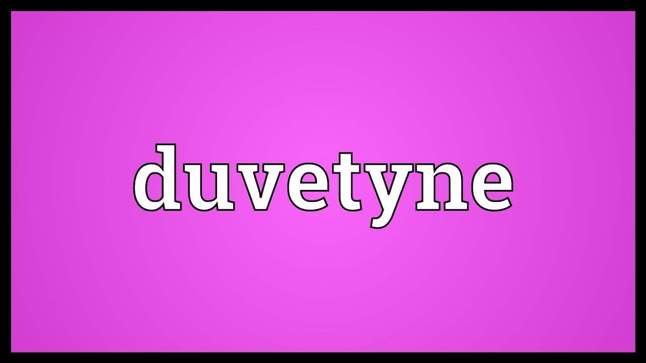 Duvetyne Meaning