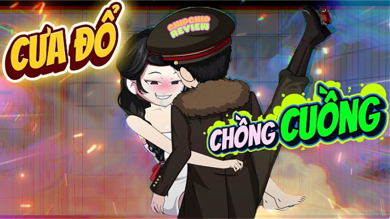 Full Có Kết  | Cưa Đổ Chồng Cuồng | ChipChip Review