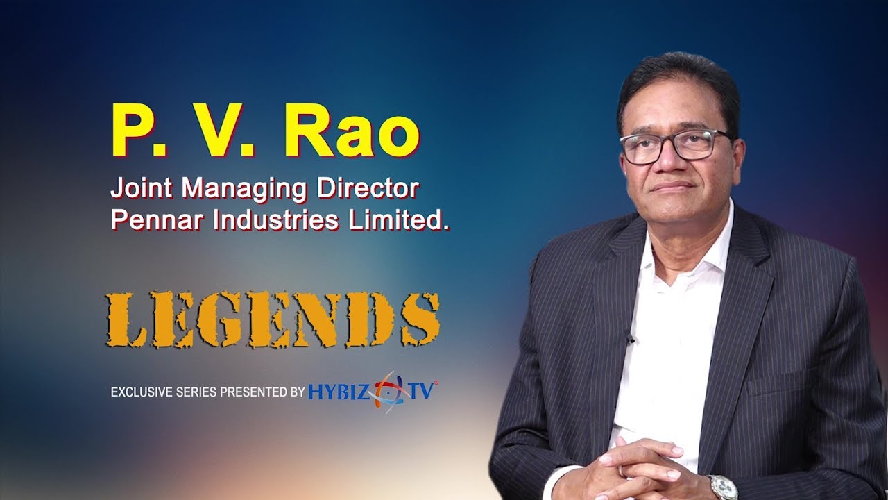 PV Rao Managing Director of Pennar Engineered Building Systems Special Interview | Hybiz Legends