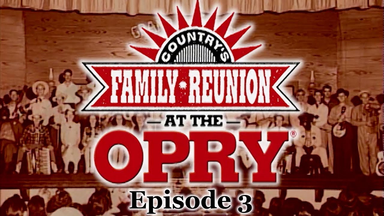 Country's Family Reunion at The Opry - Episode 3