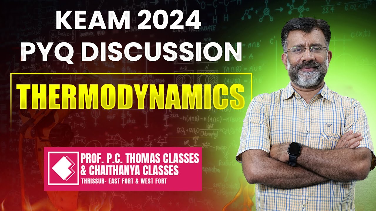 KEAM 2024 PYQ DISCUSSION - THERMODYNAMICS