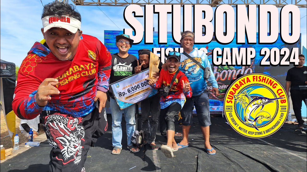 Surabaya Fishing Club - Situbondo Fishing Camp 2024