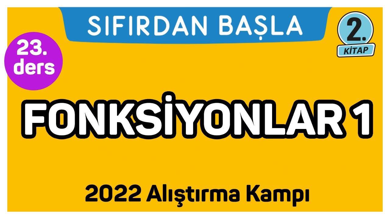 FONKSİYONLAR - 1 | Alıştırma kampı - 2 | Sıfırdan Başla Temelini Geliştir (23/25)