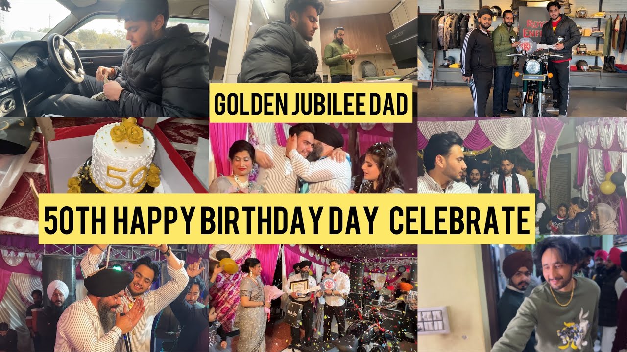 Golden jubilee 50th Happy Birthday Dad Emotional Moments Surprised gifts BIRTHDAY VLOG 2022￼