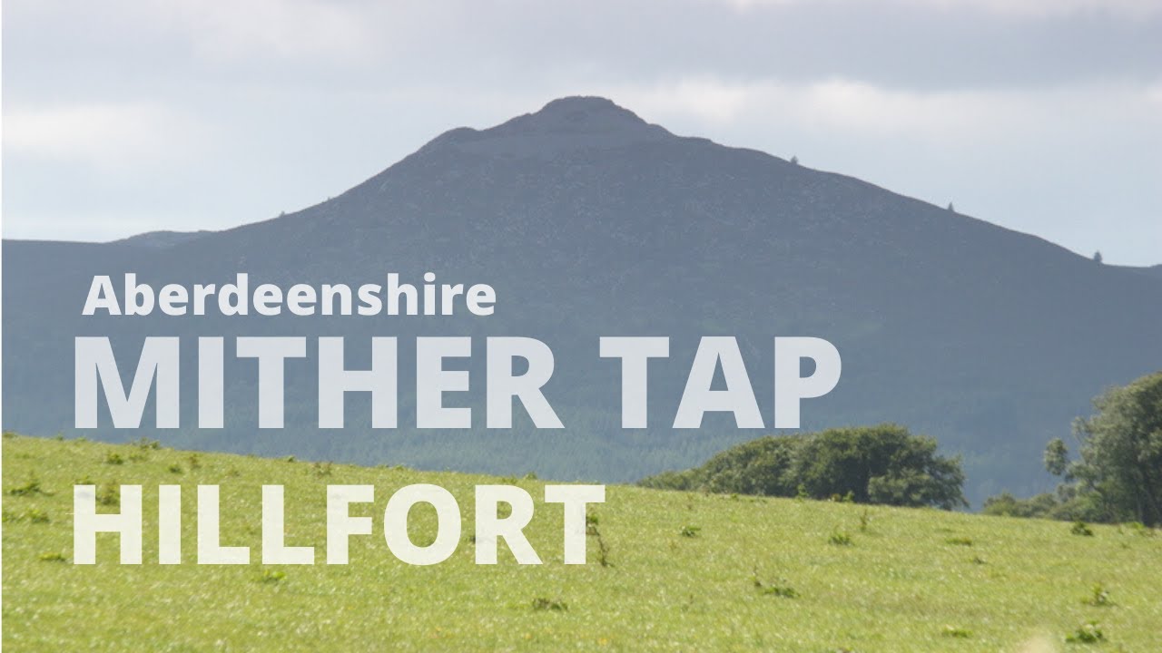 Mither Tap Hillfort | Picts of Scotland | Bennachie | History of Aberdeenshire | Before Caledonia
