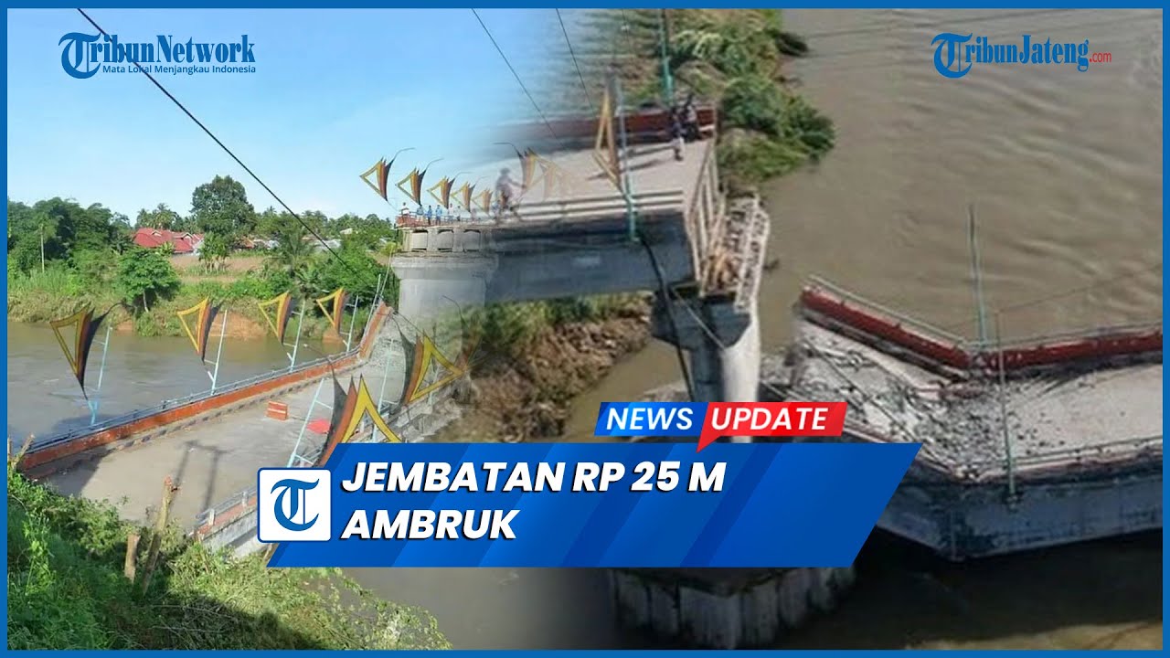 Viral Jembatan Rp 25 M Ambruk Diterjang Banjir Padahal Genap 2 Tahun