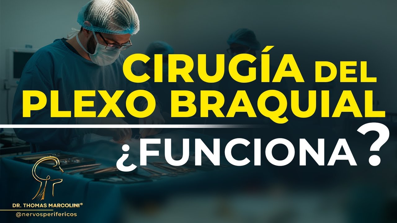 Recuperación de la Cirugía de Plexo Braquial: Lo Que los Médicos No Te Cuentan