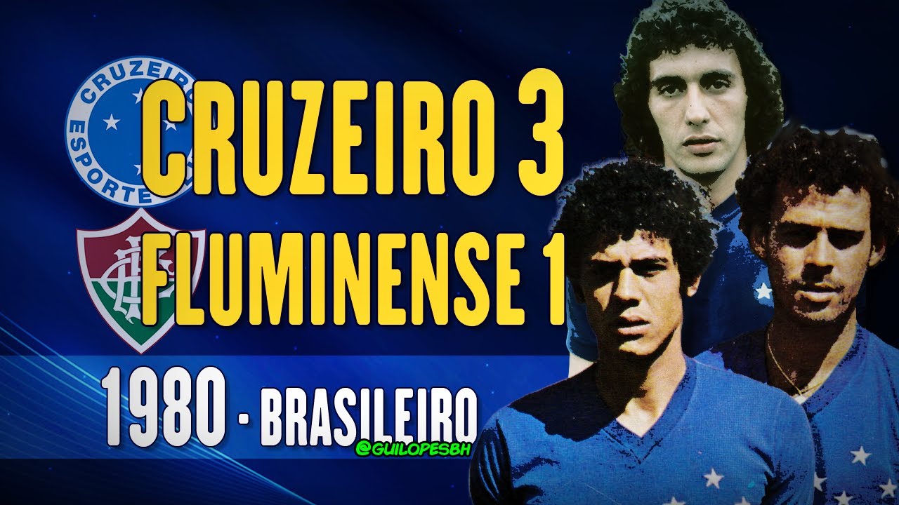 Cruzeiro 3x1 Fluminense - 1980 - Campeonato Brasileiro