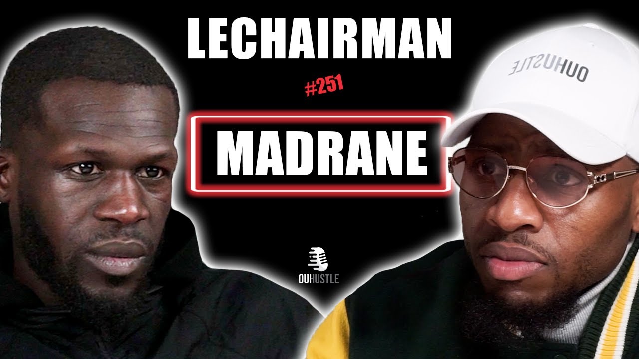 #251 LeChairman & Madrane parlent Industrie, Niska, Casamance, Rédemption, Sadio Mané, Business, 91