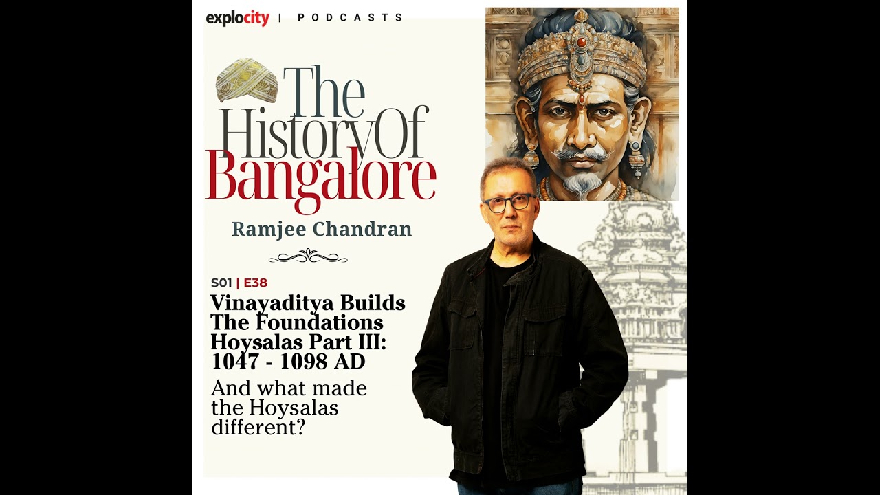 Hoysala Vinayaditya Builds The Foundations - The Hoysalas Part III: 1047 - 1098 AD