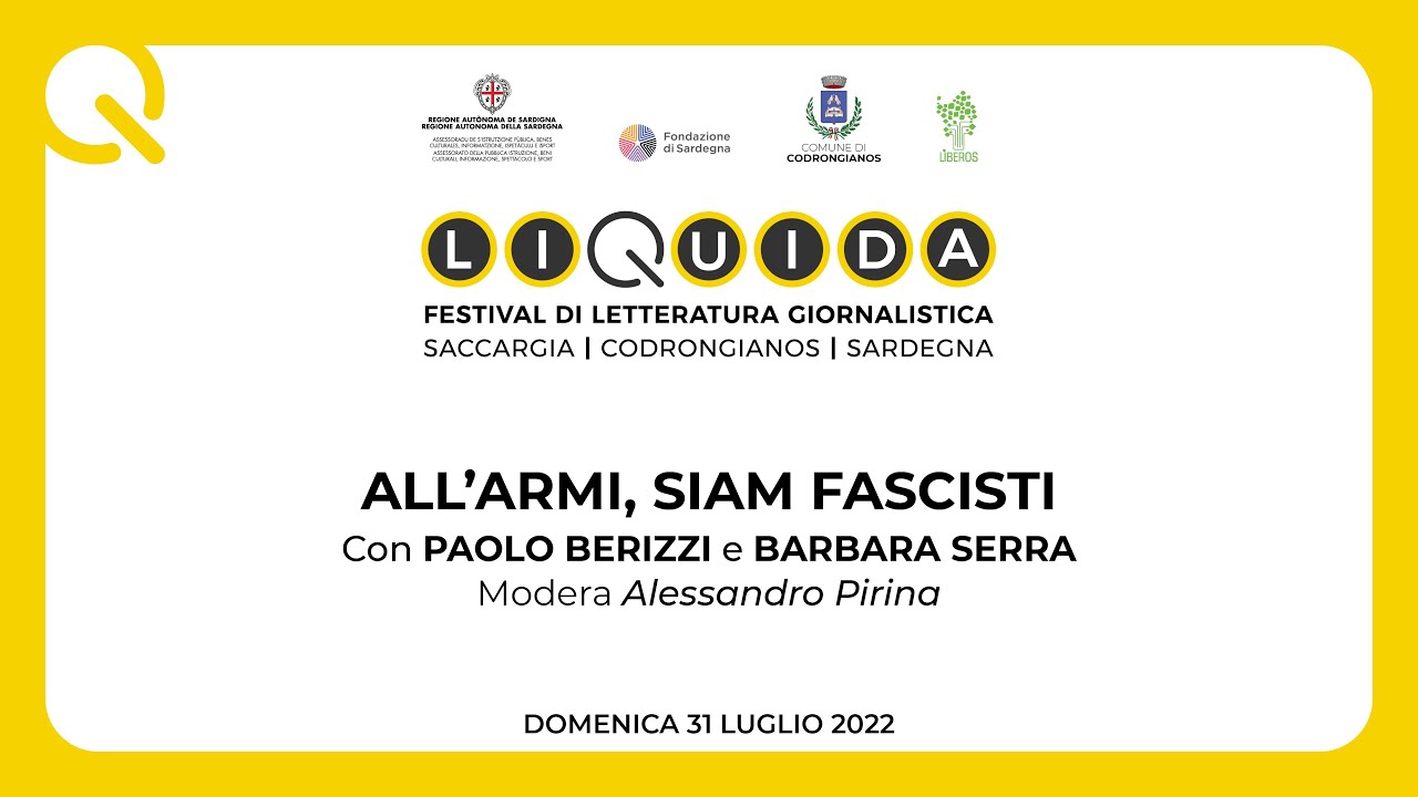 Liquida 2022 | ALL’ARMI, SIAM FASCISTI, con Paolo Berizzi e Barbara Serra