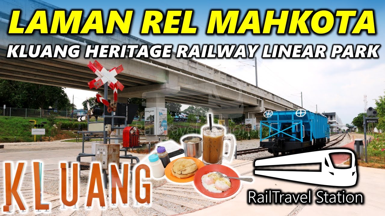 NEW KLUANG RAILWAY PARK IS NOW OPEN! 🇲🇾🚆 Laman Rel Mahkota Kluang Heritage Railway Linear Park