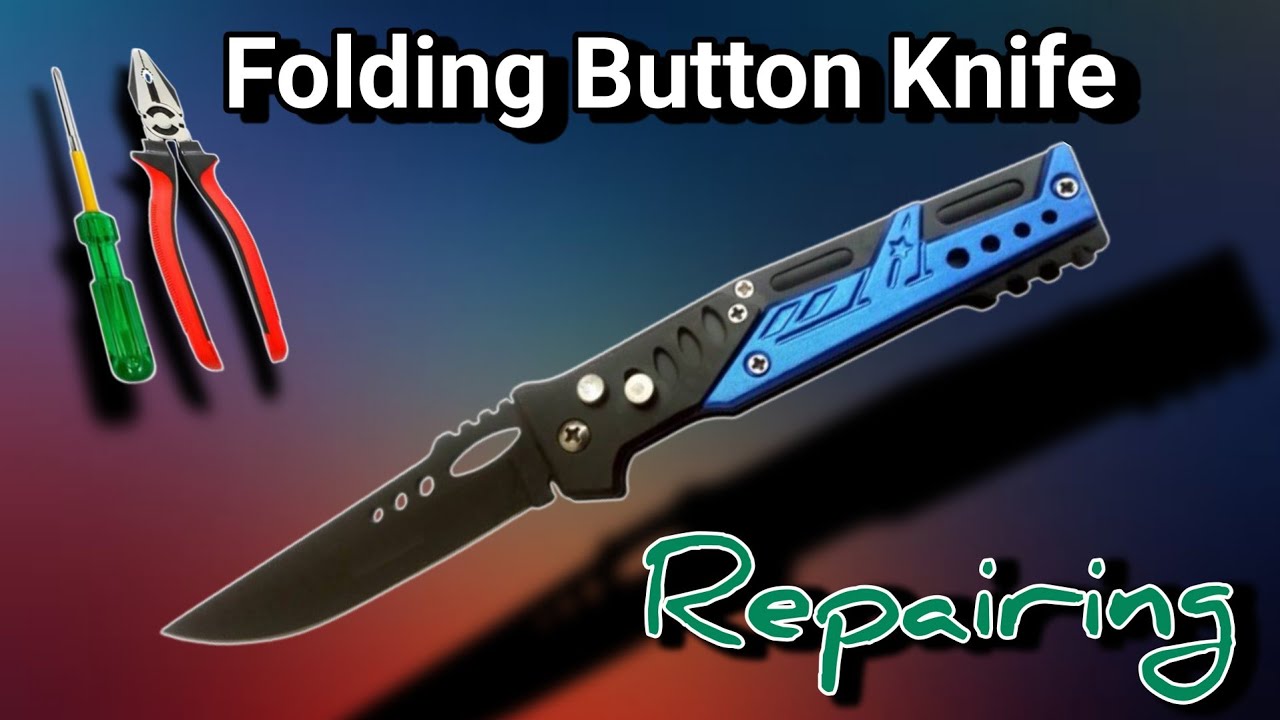 🗡Folding Pocket Button Knife Repair| Button wala chaku | Pocket Knife Restore @CallTheTechnician