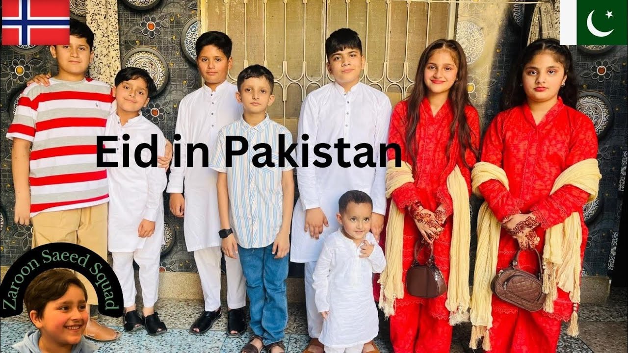 Celebrating Eid in Pakistan After 4 Years | Our Journey from Norway to Pakistan