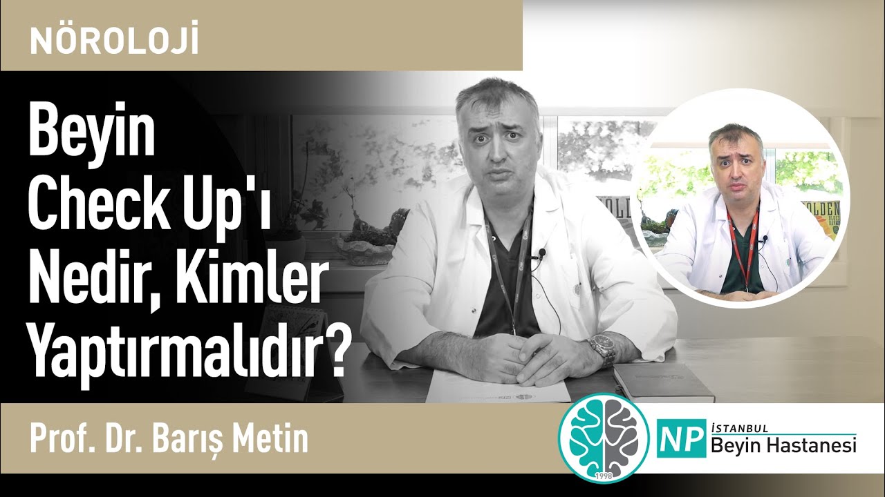 Beyin Check Up'ı Nedir? Kimler Yaptırmalıdır?