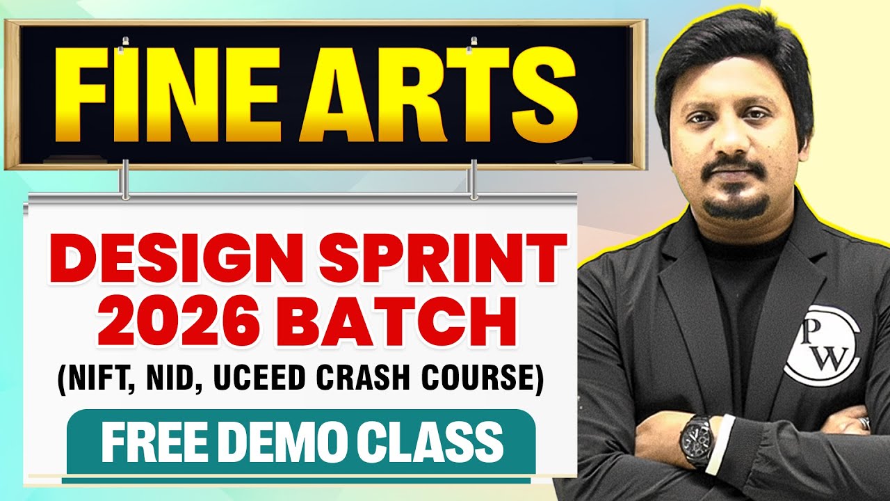 Fine Arts | Design Sprint 2026 Batch (NIFT, NID, UCEED Crash Course) | Free Demo Lecture