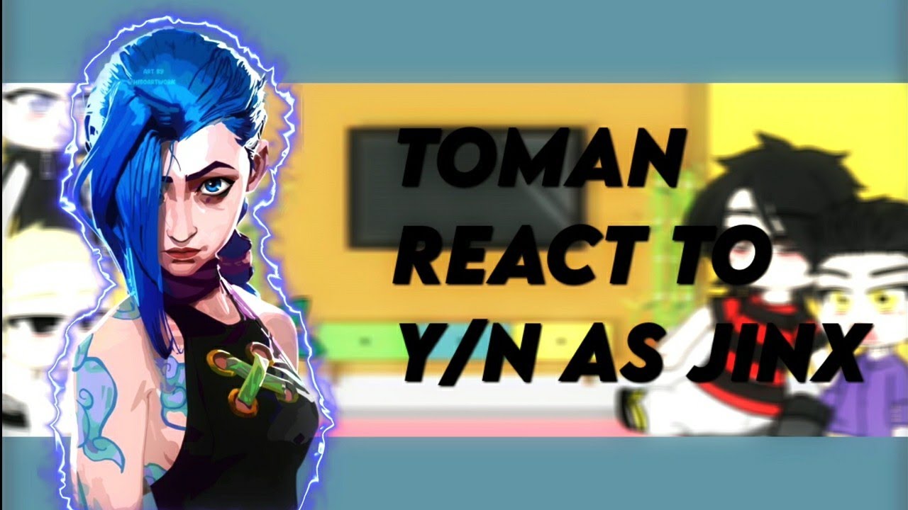 Past Toman react to y/n as jinx [1/2] 🇧🇷