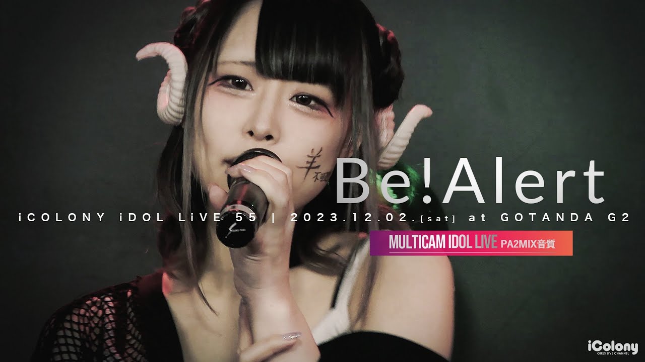 Be!Alert [ 2023.12.02 ＠ GOTANDA G2 ]