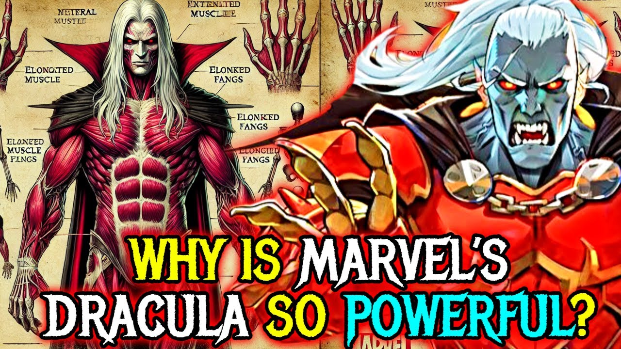 Marvel's Dracula Anatomy Explained - Why Even Hulk & Avengers Are Terrified Of This Super-villain?