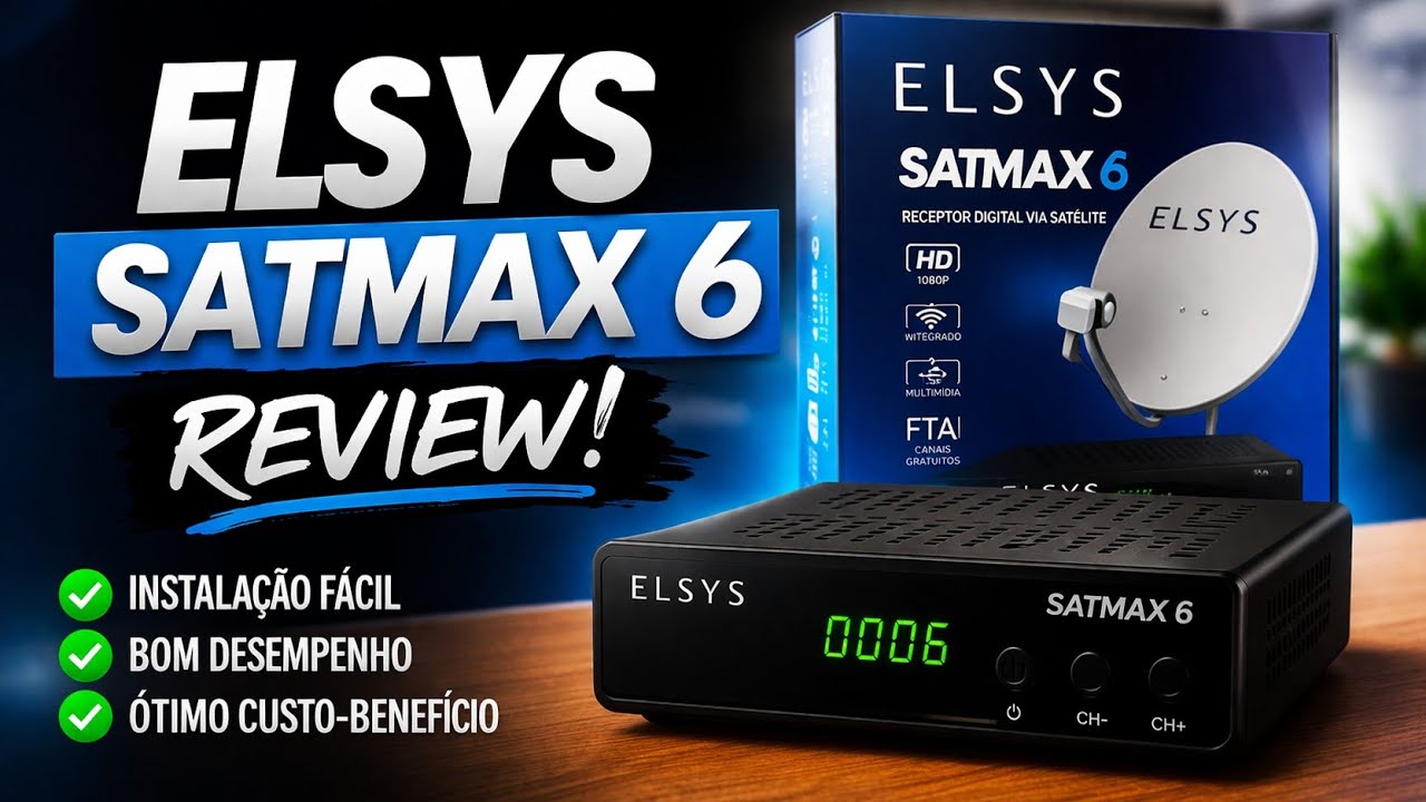 [Elsys Satmax 6] Unboxing e Review  | Instalação e Funcionalidades. Sem Assinatura!