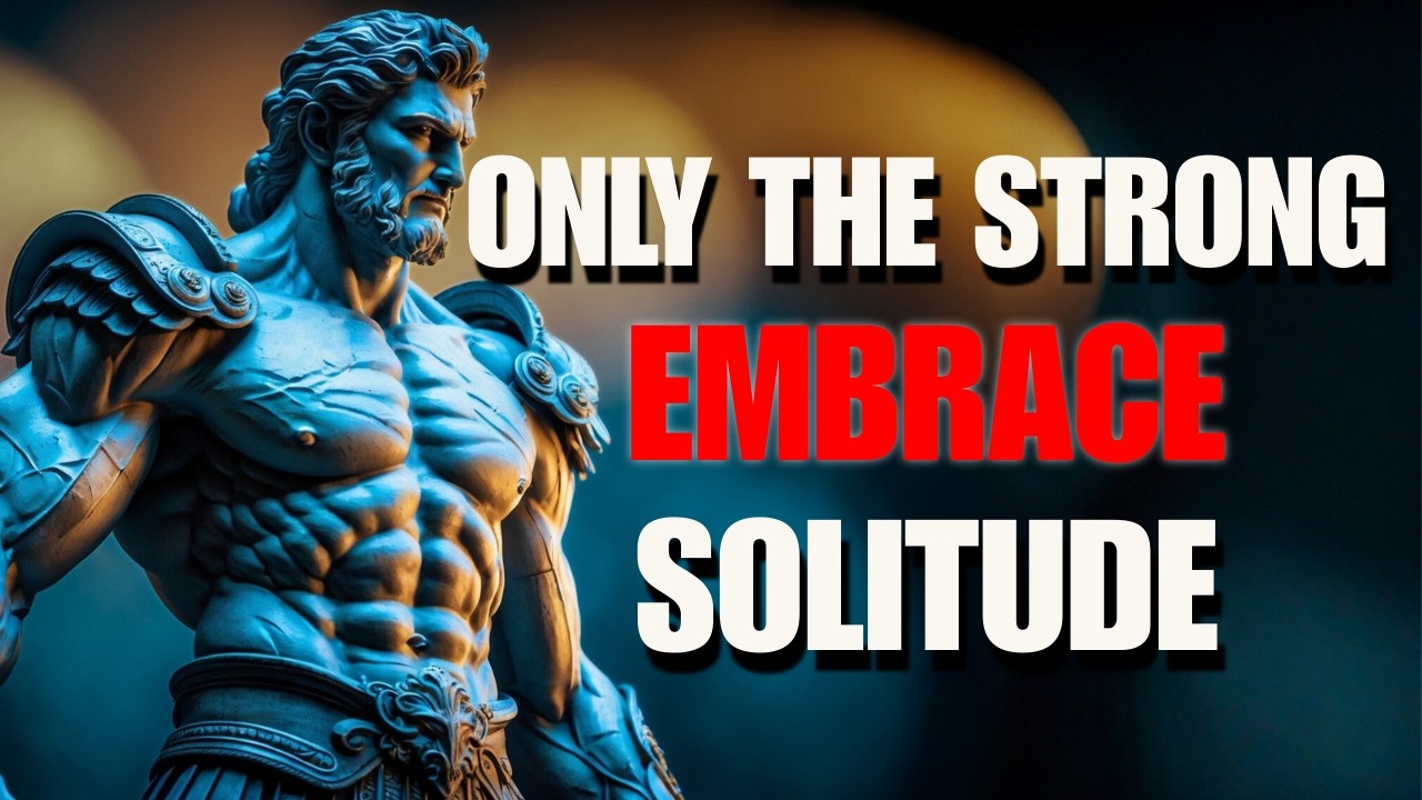 5 Iron Traits Only Solitude Can Forge | Stoic Strength in Silence