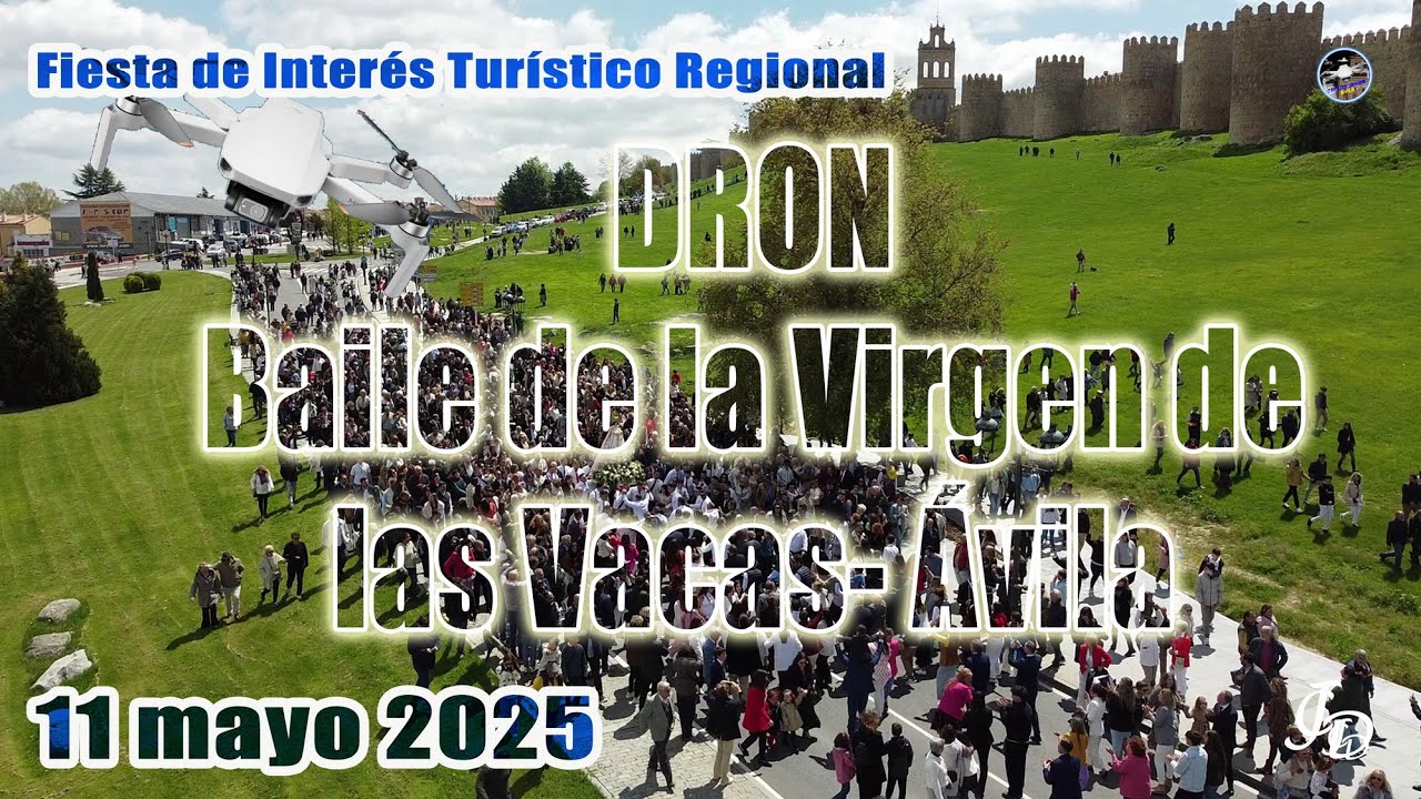 Fiesta de Interés Turístico Regional, Avila -  Baile Virgen de las Vacas 2025 - 