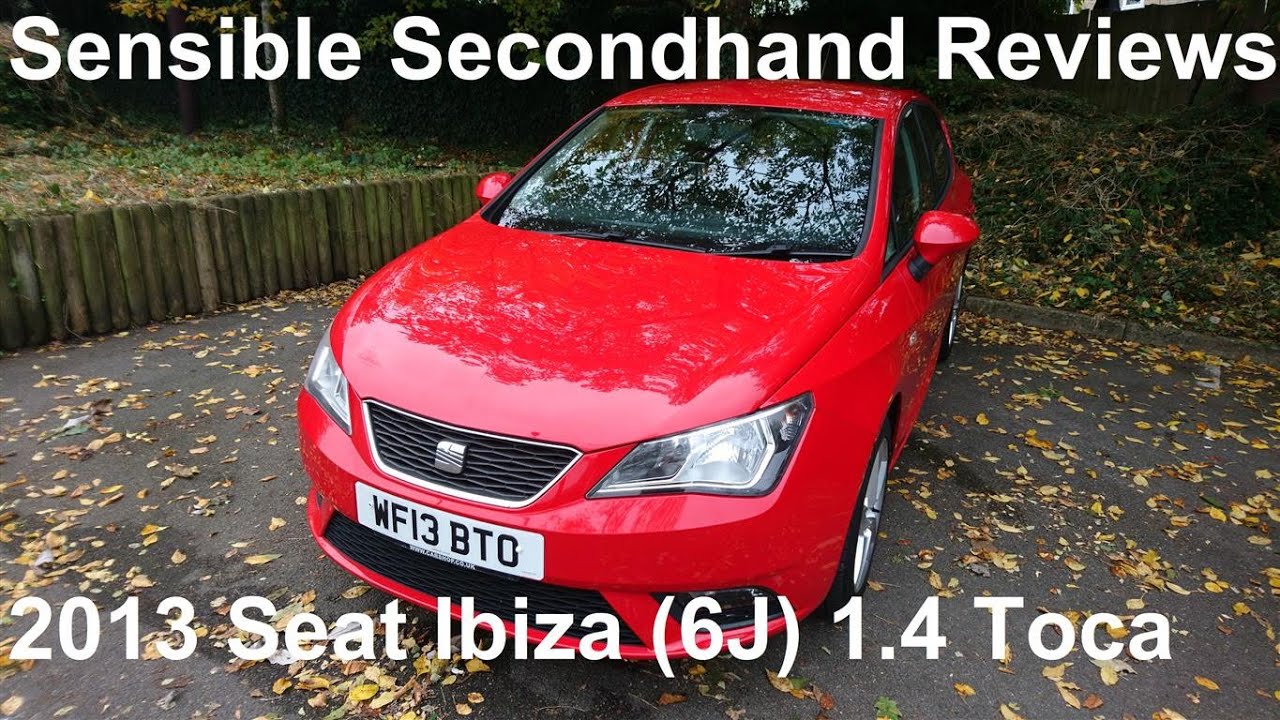 Sensible Secondhand Reviews: 2013 Seat Ibiza (6J) 1.4 Toca - Lloyd Vehicle Consulting