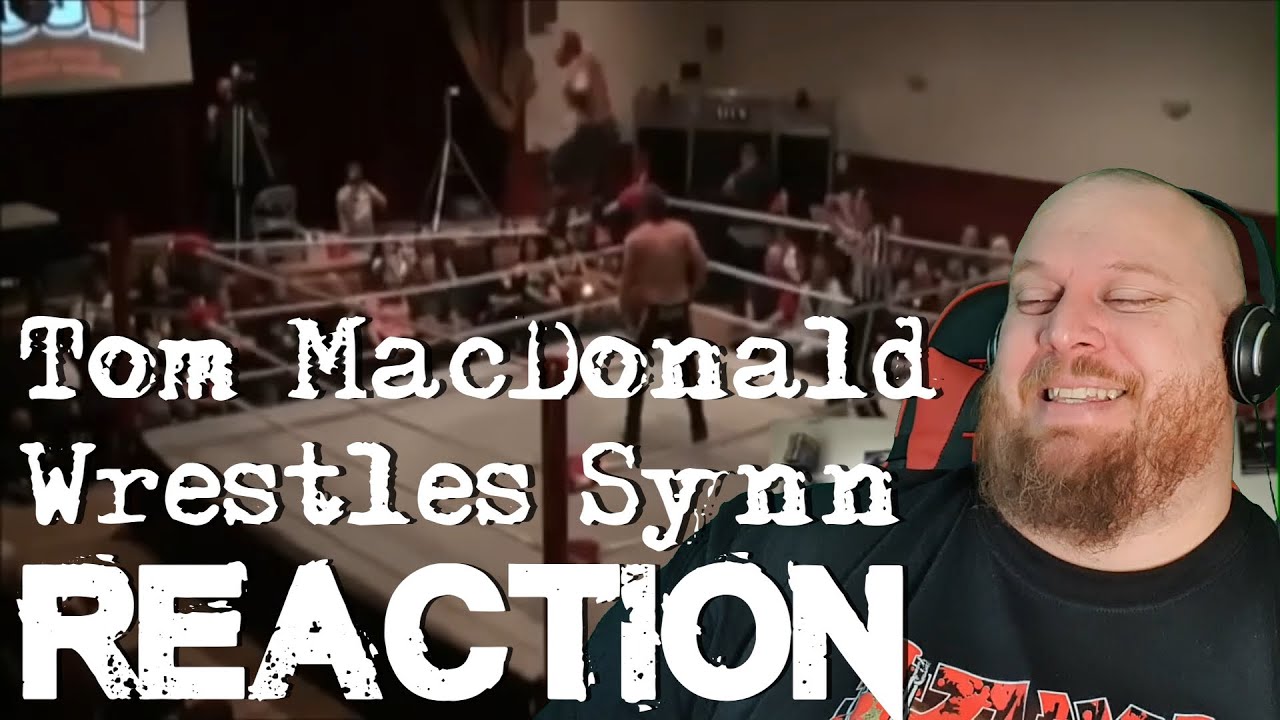 Watching a Tom MacDonald Wrestling Match for the first time