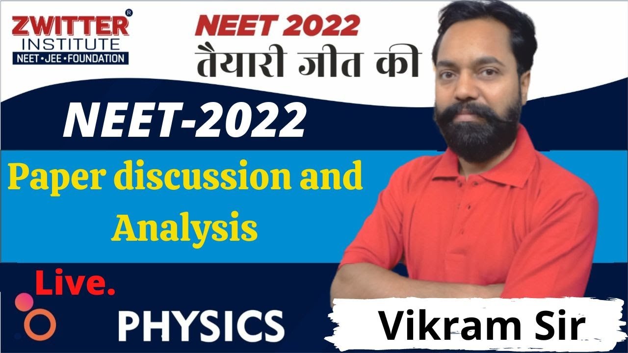 NEET-2022 Paper discussion || Physics Paper Analysis  || Answer Key |