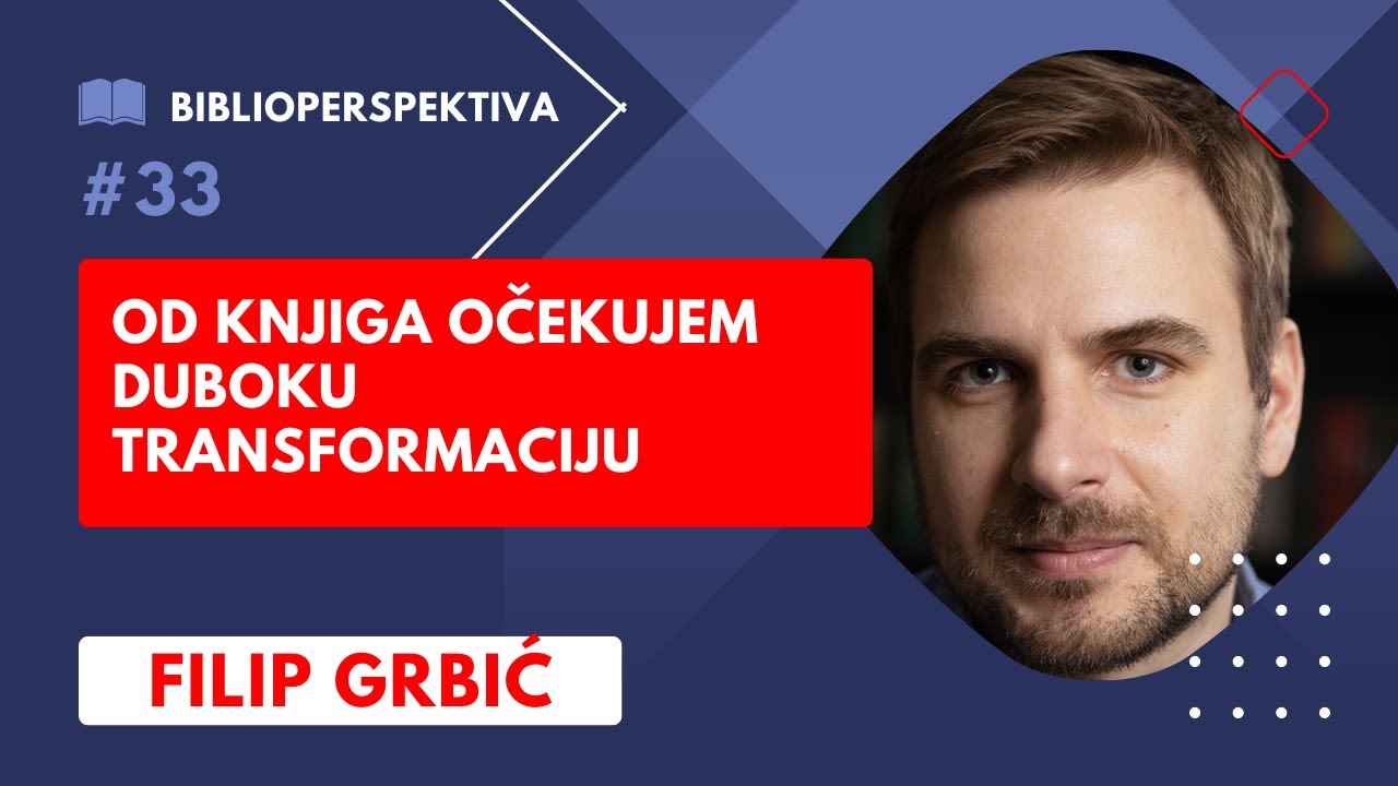 Filip Grbić, pisac | Biblioperspektiva podkast #33